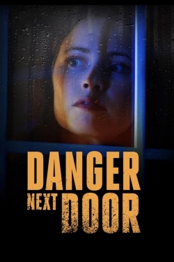 The Danger Next Door (2021) Official Image | AndyDay
