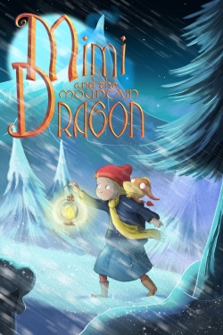 Mimi and the Mountain Dragon (2019) Official Image | AndyDay