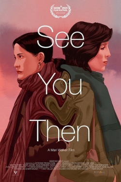 See You Then (2021) Official Image | AndyDay