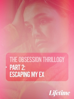 Obsession: Escaping My Ex (2020) Official Image | AndyDay