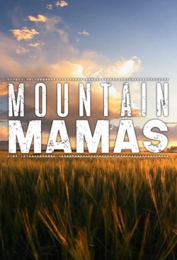 Mountain Mamas (2017) Official Image | AndyDay