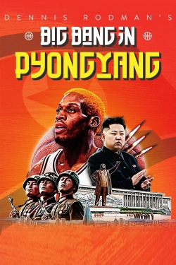 Dennis Rodman's Big Bang in PyongYang (2015) Official Image | AndyDay