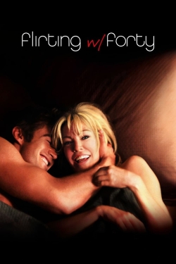 Flirting with Forty (2008) Official Image | AndyDay