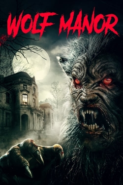 Wolf Manor (2022) Official Image | AndyDay
