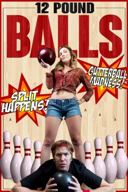 12 Pound Balls (2017) Official Image | AndyDay