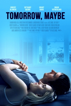 Tomorrow, Maybe (2017) Official Image | AndyDay