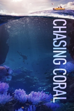 Chasing Coral (2017) Official Image | AndyDay