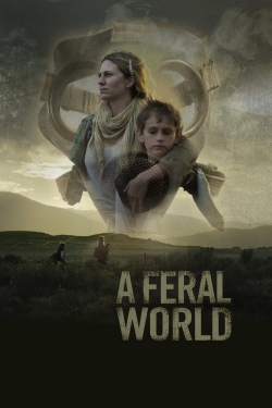A Feral World (2020) Official Image | AndyDay