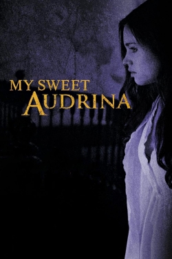 My Sweet Audrina (2016) Official Image | AndyDay
