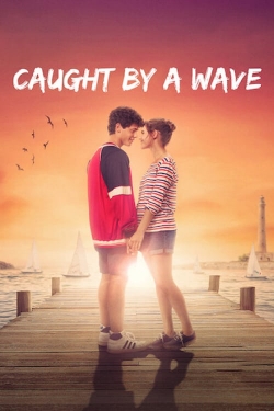 Caught by a Wave (2021) Official Image | AndyDay