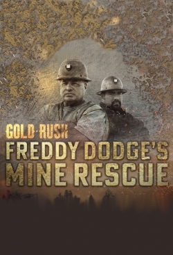 Gold Rush: Freddy Dodge's Mine Rescue (2021) Official Image | AndyDay