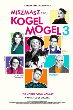 Miszmasz, czyli Kogel Mogel 3 (2019) Official Image | AndyDay
