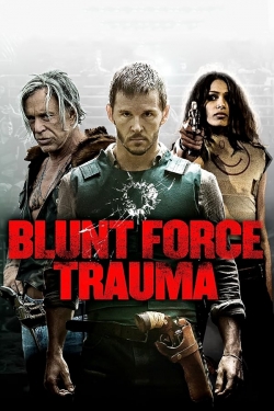 Blunt Force Trauma (2015) Official Image | AndyDay