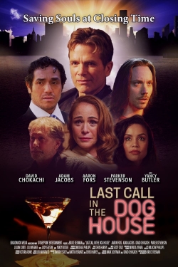 Last Call in the Dog House (2021) Official Image | AndyDay