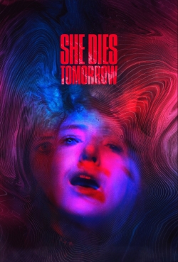 She Dies Tomorrow (2020) Official Image | AndyDay