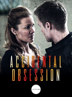 Accidental Obsession (2015) Official Image | AndyDay