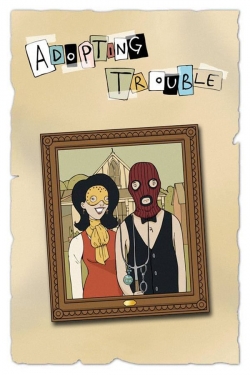 Adopting Trouble (2016) Official Image | AndyDay