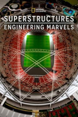 Superstructures: Engineering Marvels (2019) Official Image | AndyDay