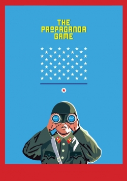 The Propaganda Game (2015) Official Image | AndyDay
