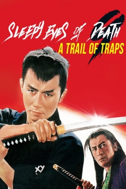 Sleepy Eyes of Death 9: Trail of Traps (1967) Official Image | AndyDay