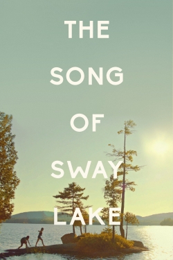 The Song of Sway Lake (2019) Official Image | AndyDay
