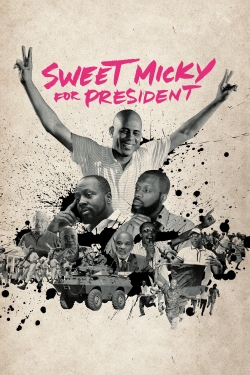 Sweet Micky for President (2015) Official Image | AndyDay