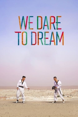 We Dare to Dream (2023) Official Image | AndyDay