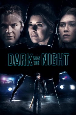 Dark Was the Night (2018) Official Image | AndyDay