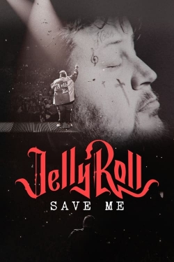 Jelly Roll: Save Me (2023) Official Image | AndyDay