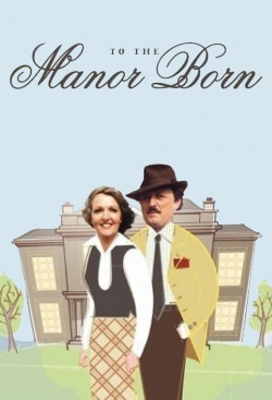 To the Manor Born (1979) Official Image | AndyDay