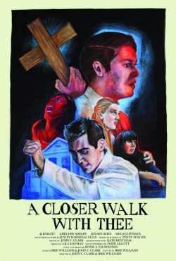 A Closer Walk with Thee (2017) Official Image | AndyDay