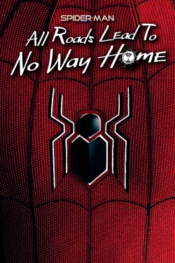 Spider-Man: All Roads Lead to No Way Home (2022) Official Image | AndyDay