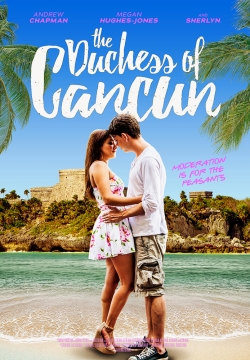 The Duchess of Cancun (2017) Official Image | AndyDay