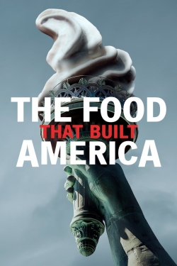 The Food That Built America (2019) Official Image | AndyDay