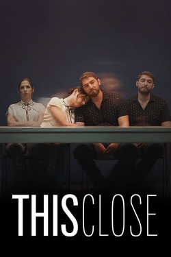 This Close (2018) Official Image | AndyDay