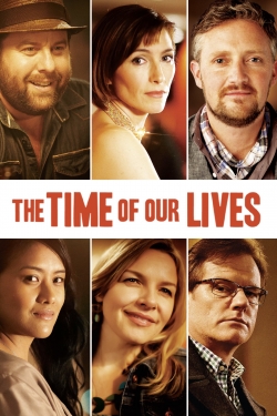 The Time of Our Lives (2013) Official Image | AndyDay
