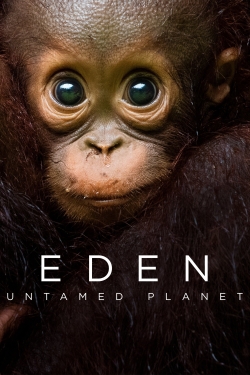 Eden: Untamed Planet (2021) Official Image | AndyDay