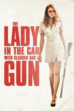 The Lady in the Car with Glasses and a Gun (2015) Official Image | AndyDay