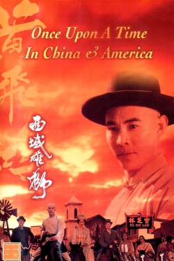 Once Upon a Time in China and America (1997) Official Image | AndyDay