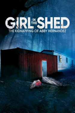 Girl in the Shed: The Kidnapping of Abby Hernandez (2022) Official Image | AndyDay