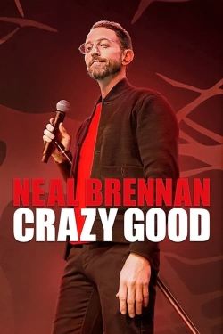 Neal Brennan: Crazy Good (2024) Official Image | AndyDay