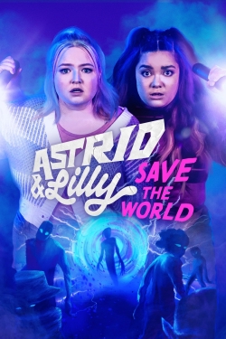 Astrid & Lilly Save the World (2022) Official Image | AndyDay