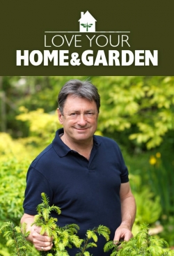 Love Your Home and Garden (2017) Official Image | AndyDay