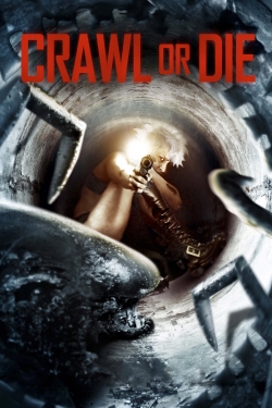 Crawl or Die (2014) Official Image | AndyDay