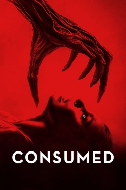 Consumed (2024) Official Image | AndyDay