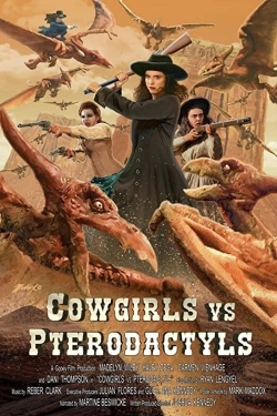 Cowgirls vs. Pterodactyls (2021) Official Image | AndyDay