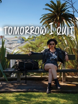 Tomorrow I Quit (2021) Official Image | AndyDay