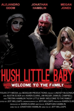 Hush Little Baby Welcome To The Family (2018) Official Image | AndyDay