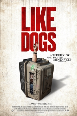 Like Dogs (2021) Official Image | AndyDay