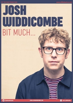 Josh Widdicombe: Bit Much... (2022) Official Image | AndyDay